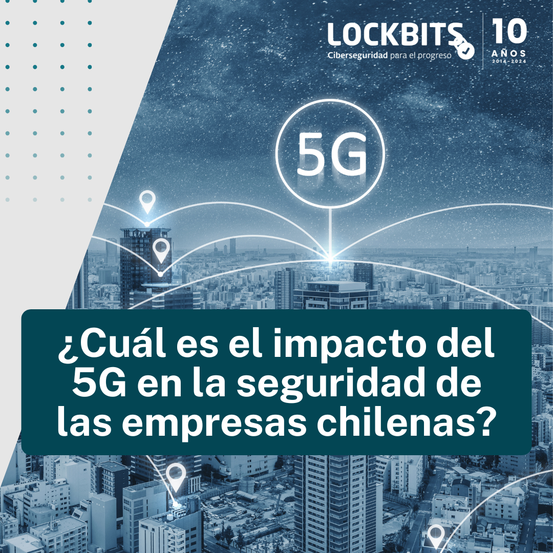 5g en Chile Lockbits