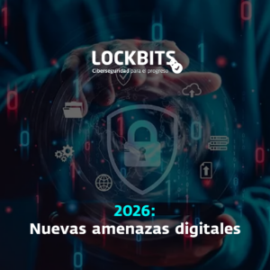 2026: Nuevas amenazas digitales