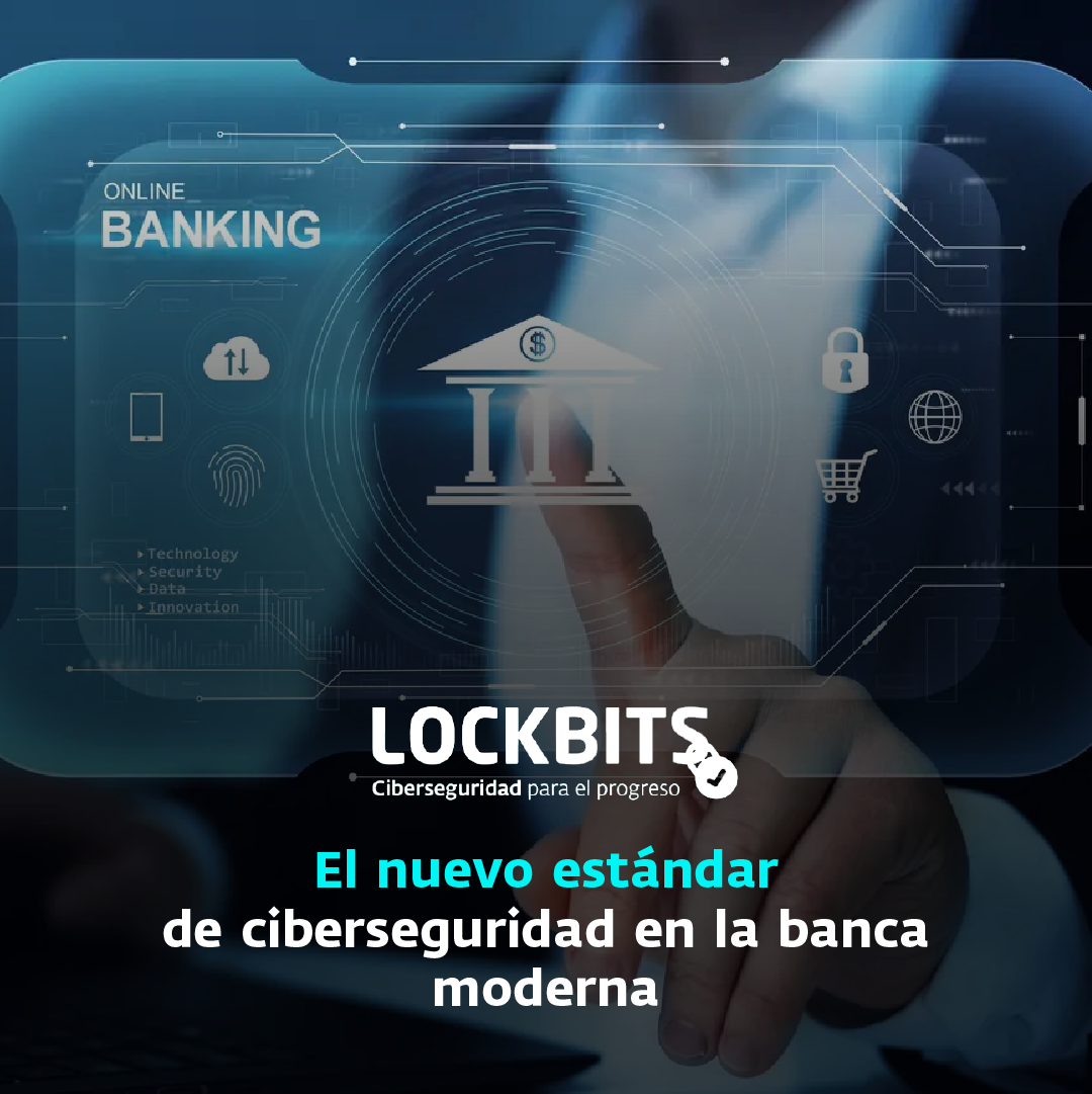 El nuevo estándar de ciberseguridad en la banca financiera