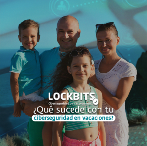 ¿Qué sucede con tu ciberseguridad en vacaciones?