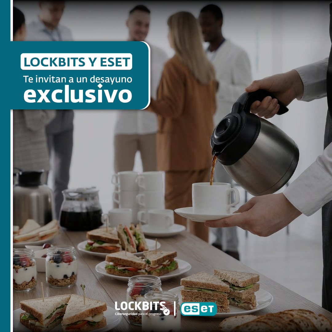 Lockbits y ESET te invitan a un desayuno exclusivo