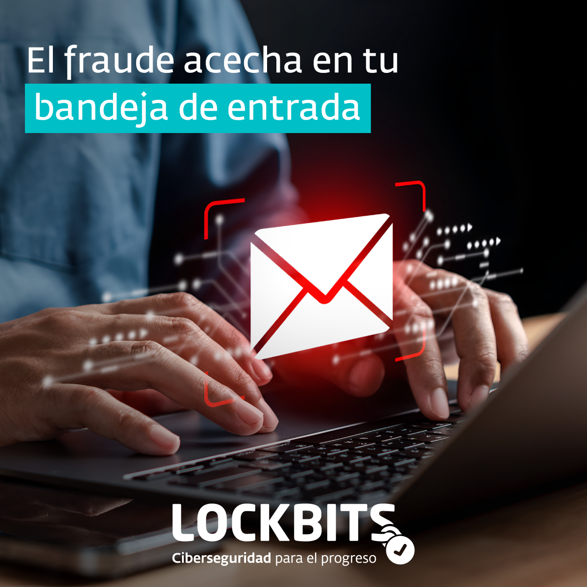 El fraude acecha en tu bandeja de entrada